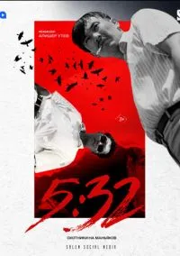 5:32 (сериал, 2021) смотреть онлайн (Лордфильм) бесплатно в HD